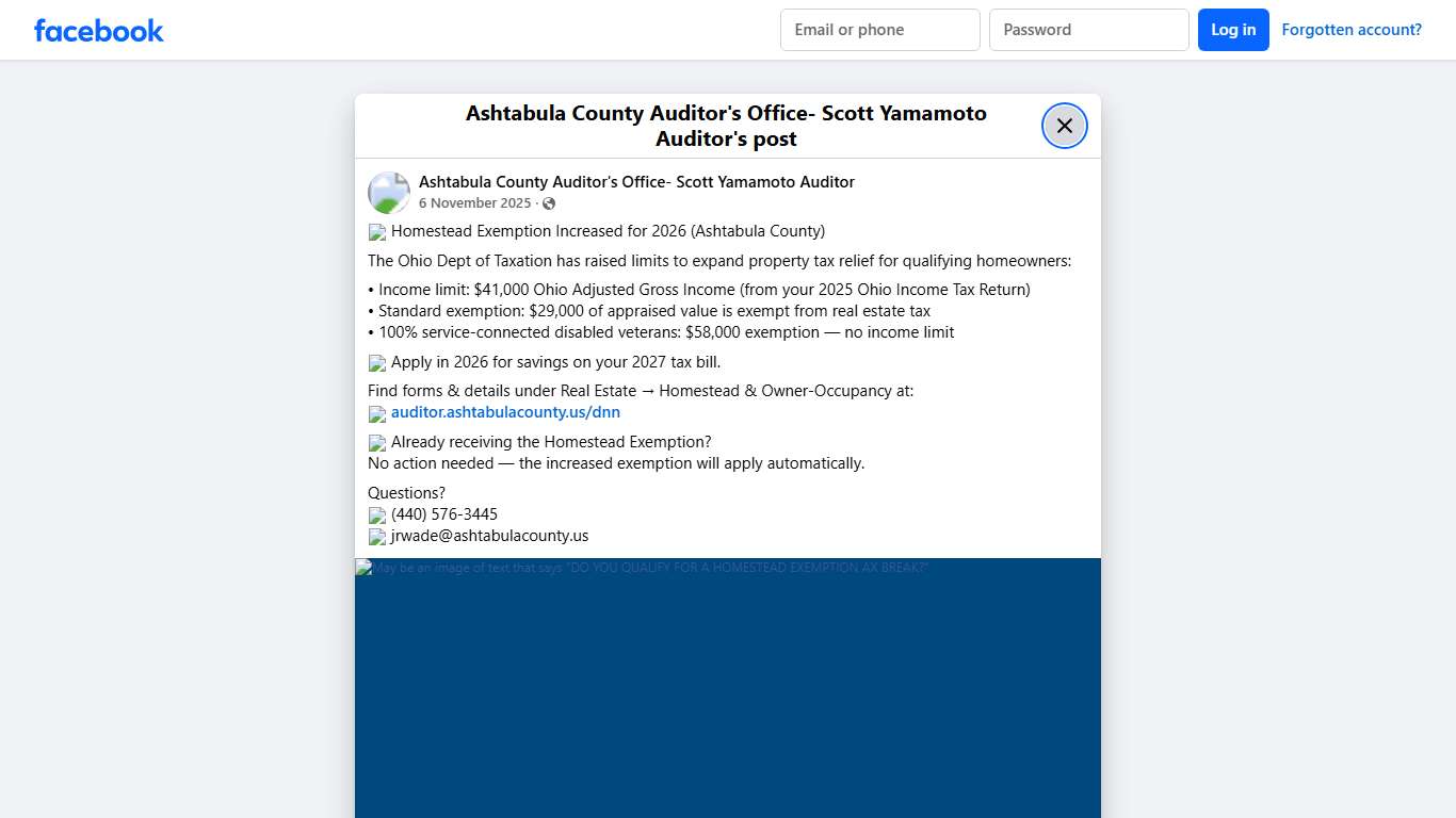 🏠 Homestead Exemption Increased for 2026 (Ashtabula County) The Ohio Dept of Taxation has raised limits to expand property tax relief for qualifying homeowners: • Income limit: $41,000 Ohio Adjusted Gross Income (from your 2025 Ohio Income Tax Return) • Standard exemption: $29,000 of appraised value is exempt from real estate tax • 100% service-connected disabled veterans: $58,000 exemption — no income limit 🗓 Apply in 2026 for savings on your 2027 tax bill. Find forms & details under Real Estat